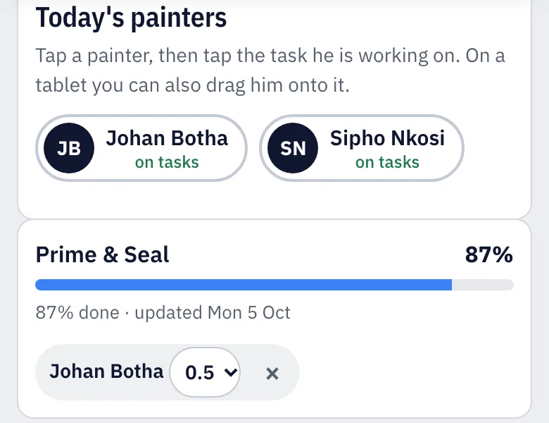 Field app: today's painters put on tasks, with Johan Botha split half a day on Prime and Seal